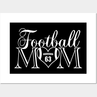 Classic Football Mom #63 That's My Boy Football Jersey Number 63 Posters and Art